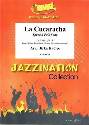 La Cucaracha: (Arr. Jirka Kadlec): Trompete Ensemble