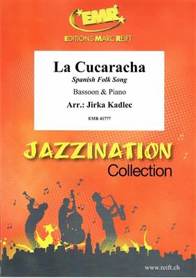 La Cucaracha: (Arr. Jirka Kadlec): Fagott mit Begleitung