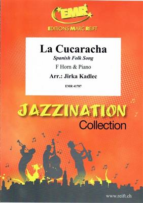 La Cucaracha: (Arr. Jirka Kadlec): Horn mit Begleitung