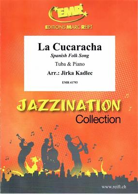La Cucaracha: (Arr. Jirka Kadlec): Tuba mit Begleitung