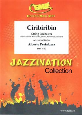 Alberto Pestalozza: Ciribiribin: (Arr. Jirka Kadlec): Streichorchester