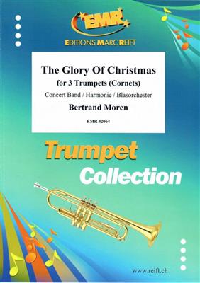 Bertrand Moren: The Glory Of Christmas: Blasorchester mit Solo