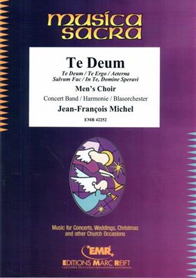 Jean-François Michel: Te Deum: Gemischter Chor mit Ensemble