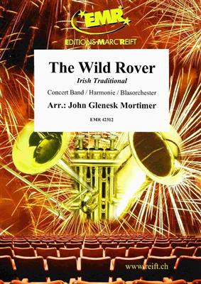 The Wild Rover: (Arr. John Glenesk Mortimer): Blasorchester