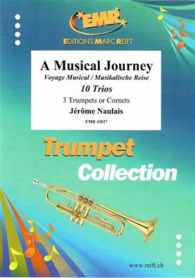 Jérôme Naulais: A Musical Journey: Trompete Ensemble