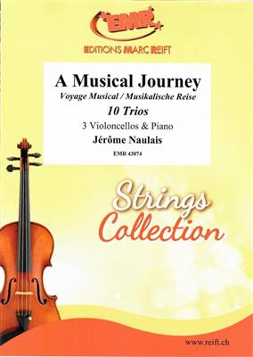 Jérôme Naulais: A Musical Journey: Cello Ensemble