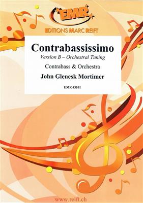 John Glenesk Mortimer: Contrabassissimo: Orchester mit Solo