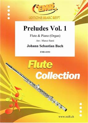 Johann Sebastian Bach: Preludes Vol. 1: (Arr. Marco Santi): Flöte mit Begleitung