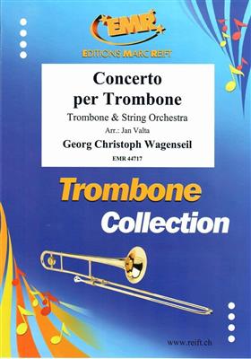Georg Christoph Wagenseil: Concerto per Trombone: (Arr. Jan Valta): Streichorchester mit Solo