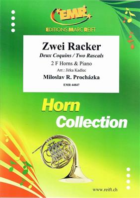 Miloslav R. Prochazka: Zwei Racker: (Arr. Jirka Kadlec): Horn Duett