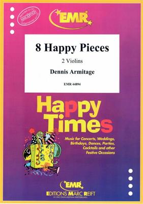 Dennis Armitage: 8 Happy Pieces: Violin Duett
