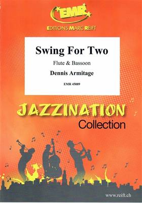 Dennis Armitage: Swing For Two: Gemischtes Holzbläser Duett