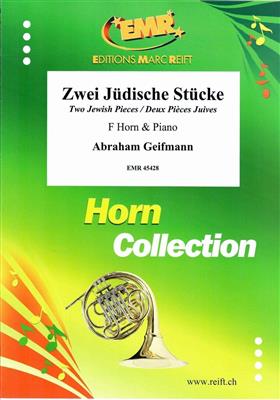Abraham Geifmann: Zwei Jüdische Stücke: Horn mit Begleitung