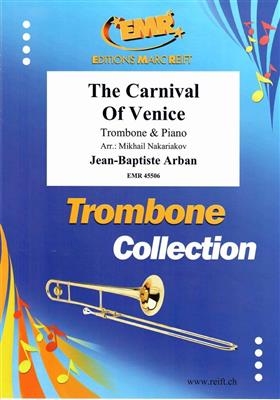 Jean-Baptiste Arban: The Carnival Of Venice: (Arr. Mikhail Nakariakov): Posaune mit Begleitung