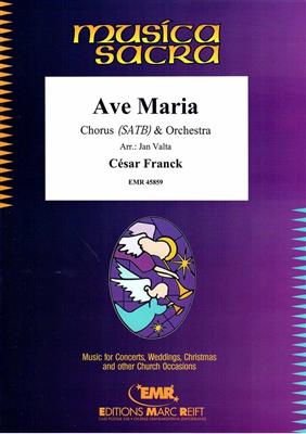 César Franck: Ave Maria: (Arr. Jan Valta): Gemischter Chor mit Ensemble