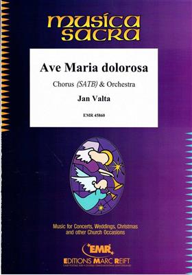 Jan Valta: Ave Maria dolorosa: Gemischter Chor mit Ensemble