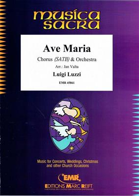 Luigi Luzzi: Ave Maria: (Arr. Jan Valta): Gemischter Chor mit Ensemble