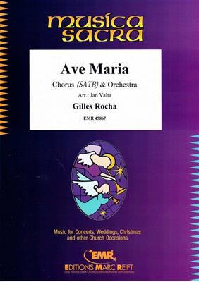 Gilles Rocha: Ave Maria: (Arr. Jan Valta): Gemischter Chor mit Ensemble
