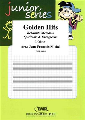 Golden Hits: (Arr. Jean-François Michel): Oboe Ensemble