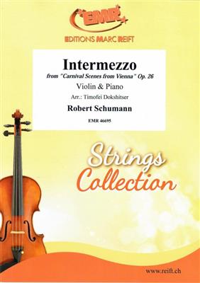Robert Schumann: Intermezzo: (Arr. Timofei Dokshitser): Violine mit Begleitung
