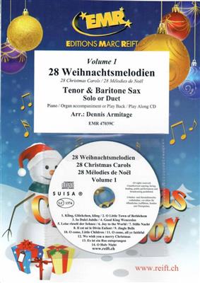 28 Weihnachtsmelodien Vol. 1: (Arr. Dennis Armitage): Saxophon Duett