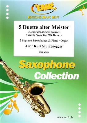 5 Duets from The Old Masters: (Arr. Kurt Sturzenegger): Saxophon Duett