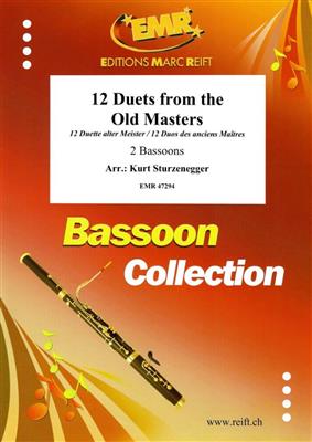 12 Duets from The Old Masters: (Arr. Kurt Sturzenegger): Fagott Duett