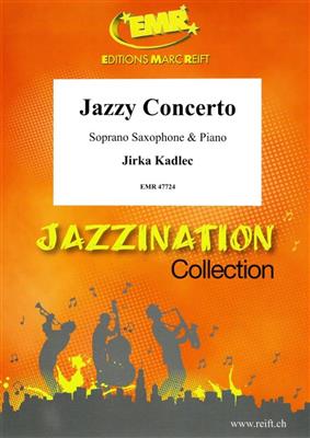 Jirka Kadlec: Jazzy Concerto: Sopransaxophon mit Begleitung