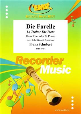 Franz Schubert: Die Forelle: (Arr. John Glenesk Mortimer): Bassblockflöte