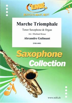 Alexandre Guilmant: Marche Triomphale: (Arr. Eberhard Kraus): Tenorsaxophon mit Begleitung