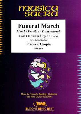 Frédéric Chopin: Funeral March: (Arr. Jirka Kadlec): Bassklarinette