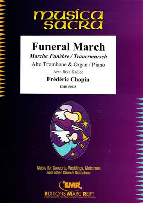 Frédéric Chopin: Funeral March: (Arr. Jirka Kadlec): Posaune mit Begleitung