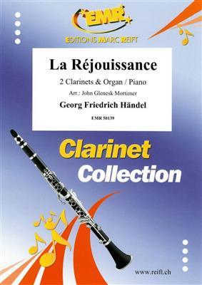 Georg Friedrich Händel: La Réjouissance: (Arr. John Glenesk Mortimer): Klarinette Duett