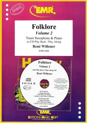 René Willener: Folklore Volume 2: Tenorsaxophon mit Begleitung