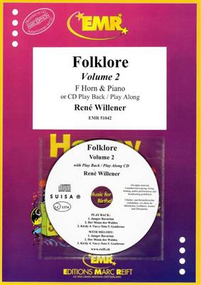 René Willener: Folklore Volume 2: Horn mit Begleitung