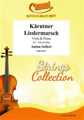 Anton Seifert: Kärntner Liedermarsch: (Arr. Jirka Kadlec): Viola mit Begleitung