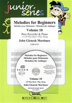 John Glenesk Mortimer: Melodies for Beginners Volume 10: Bassblockflöte