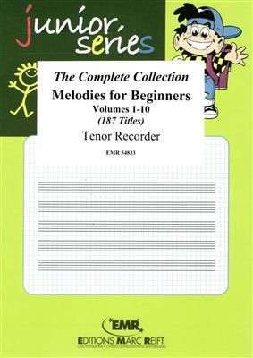 Melodies for Beginners Volumes 1-10: Tenorblockflöte