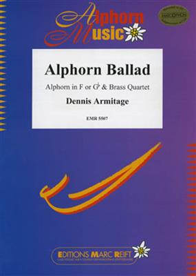 Dennis Armitage: Alphorn Ballad: Blechbläser Ensemble