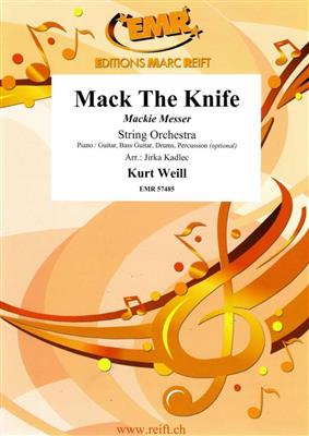 Kurt Weill: Mack The Knife: (Arr. Jirka Kadlec): Streichorchester