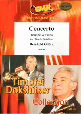 Reinhold Glière: Concerto: (Arr. Timofei Dokshitser): Trompete mit Begleitung