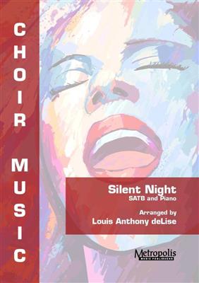 Louis Anthony DeLise: Silent Night: Gemischter Chor mit Klavier/Orgel