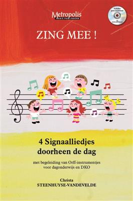 Christa Steenhuyse-Vandevelde: Zing Mee!: Gesang Solo