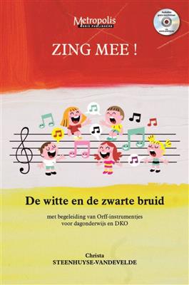 Christa Steenhuyse-Vandevelde: Zing Mee!: Gesang Solo