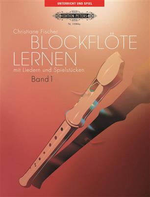 Christiane Fischer: Learning the Recorder Vol.1: Blockflöte