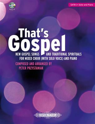 Peter Przystaniak: That's Gospel: Gemischter Chor mit Klavier/Orgel