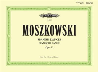 Moritz Moszkowski: Spanische Tanze Op.12: Klavier vierhändig