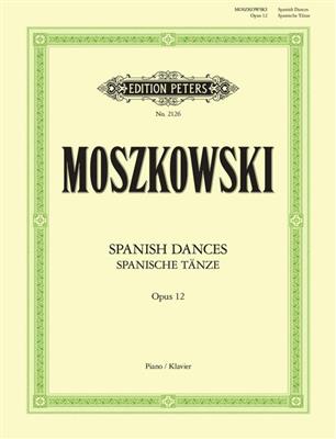 Moritz Moszkowski: Spanische Tanze Op.12: Klavier Solo