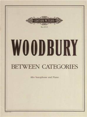 Albert Woodbury: Between Categories: Altsaxophon mit Begleitung