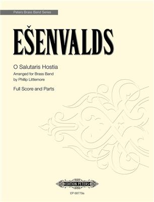 Eriks Esenvalds: O Salutaris Hostia: (Arr. Phillip Littlemore): Brass Band
